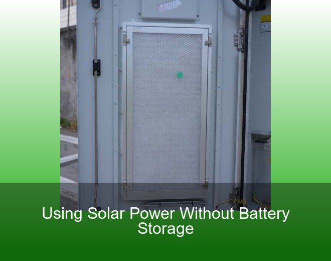 Using Solar Power Without Battery Storage